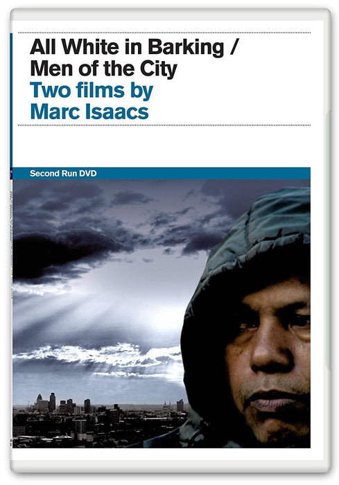 All White in Barking / Men of the City: Two Films by Marc Isaacs