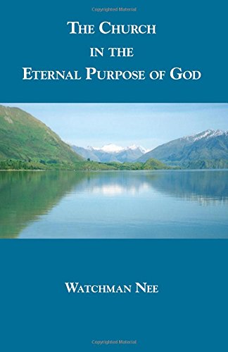 The Church in the Eternal Purpose of God