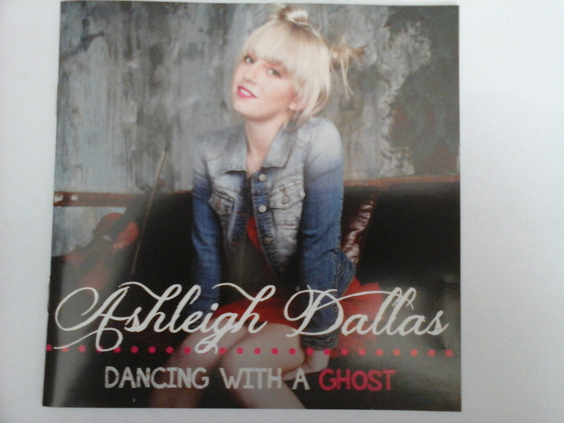 ASHLEIGH DALLAS-DANCING WITH A GHOST
