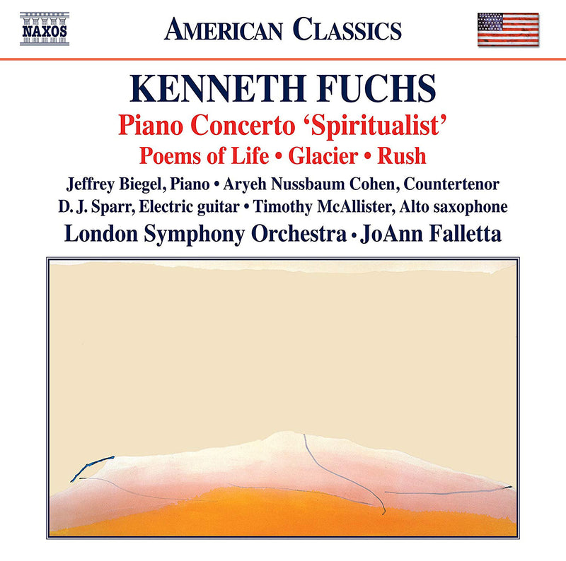 Kenneth Fuchs: Piano Concerto 'Spiritualist'/Poems of Life /...