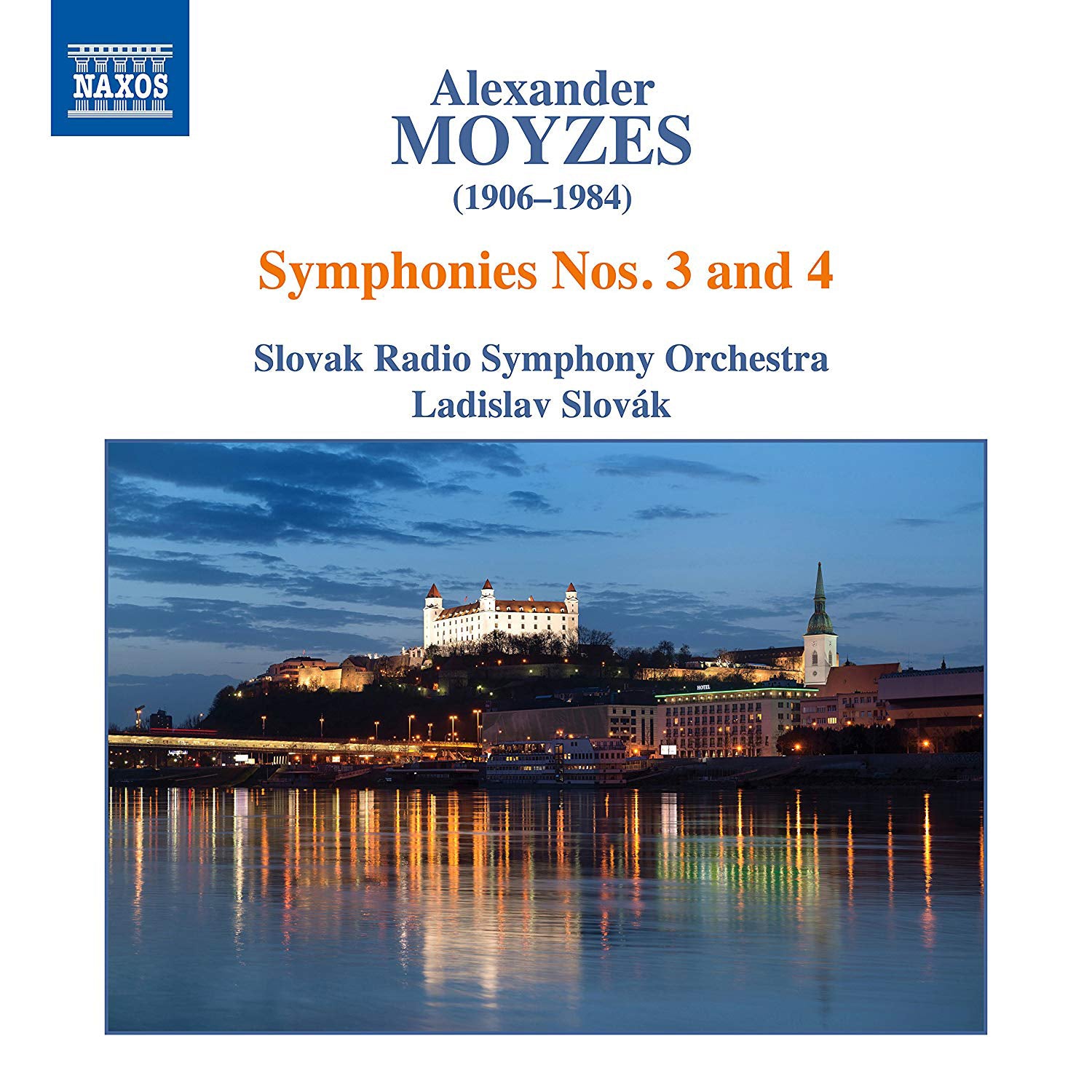 Alexander Moyzes: Symphonies Nos. 3 and 4