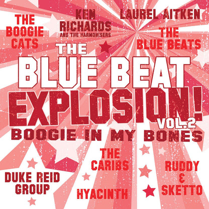 Blue Beat Explosion: Boogie in My Bones - Volume 2