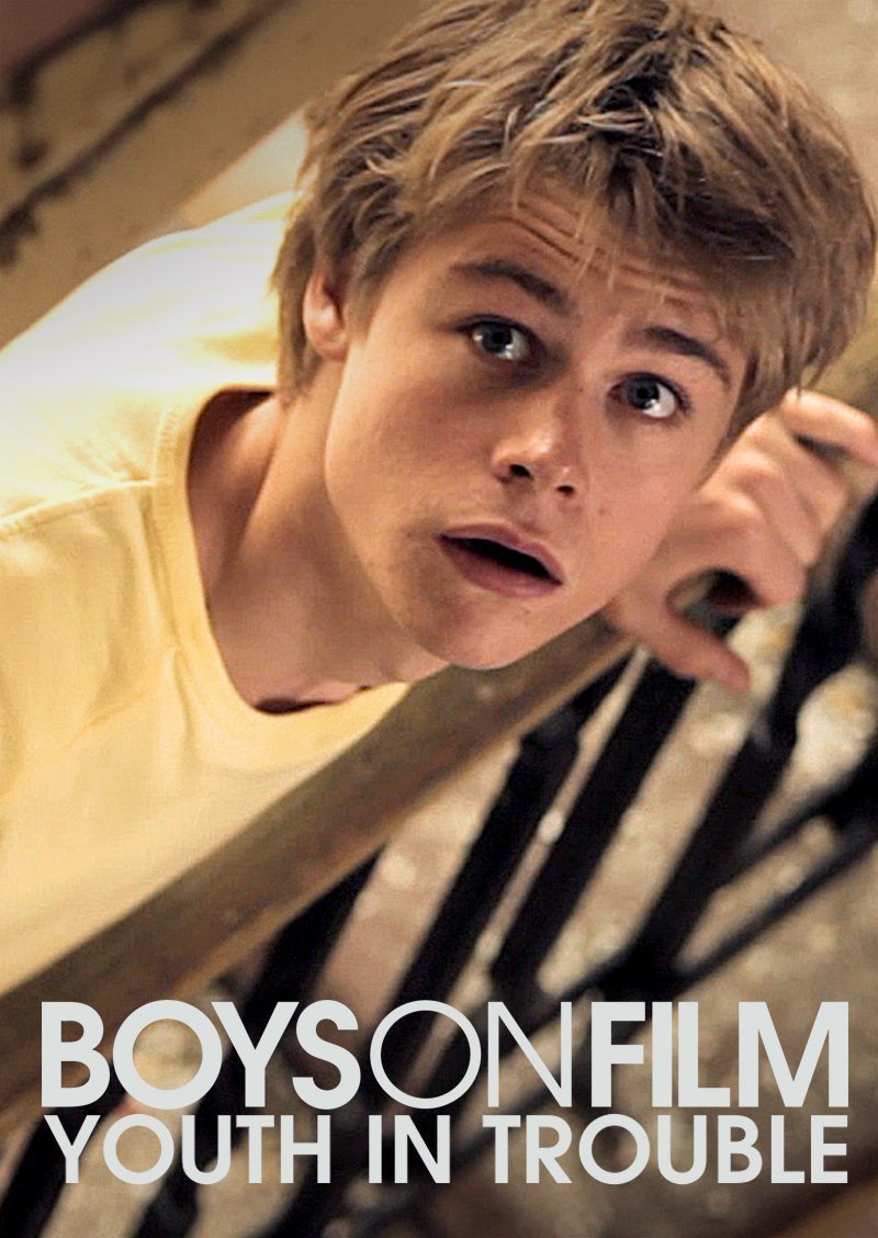 Boys on Film 9: Youth in Trouble
