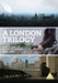 A London Trilogy - The Films of Saint Etienne 2003-2007