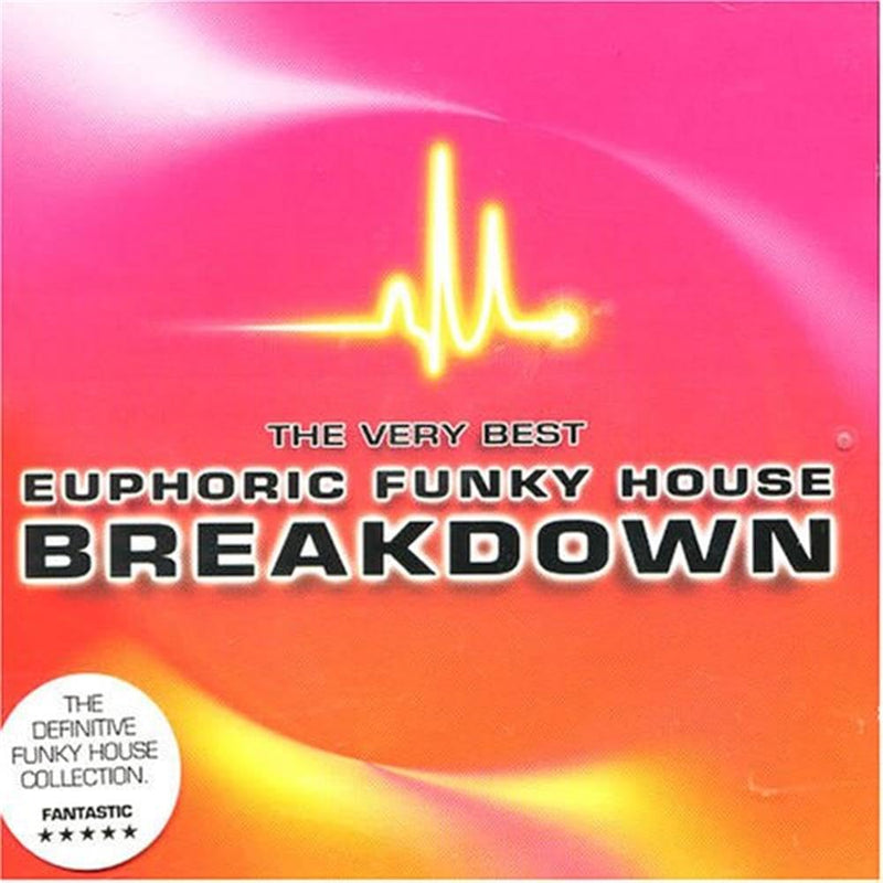 The Very Best of Euphoric Funky House Breakdown