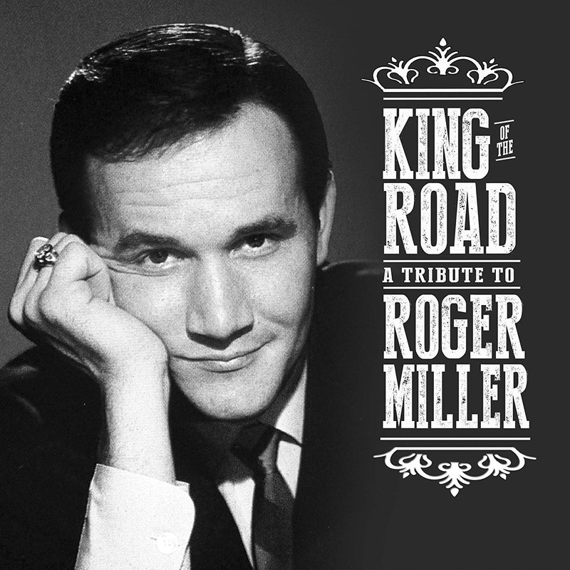 King of the Road: Tribute to Roger Miller