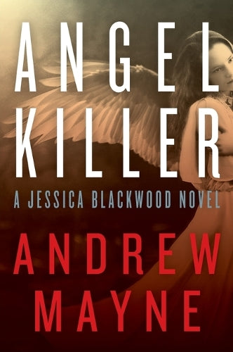 ANGEL KILLER: 1 (Jessica Blackwood