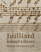Juilliard School Library Music Manuscripts