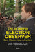 The Intrepid Election Observer