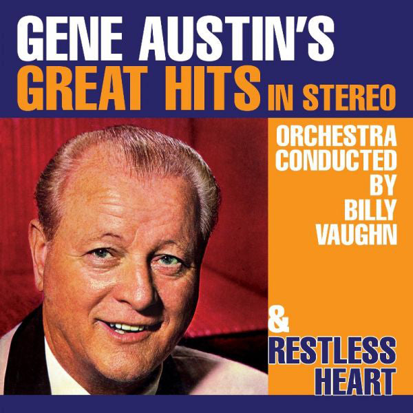 Gene Austin's Great Hits in Stereo/Restless Heart