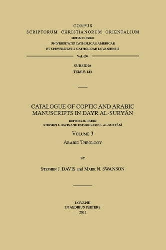 Catalogue of Coptic and Arabic Manuscripts in Dayr al-Suryan. Volume 3
