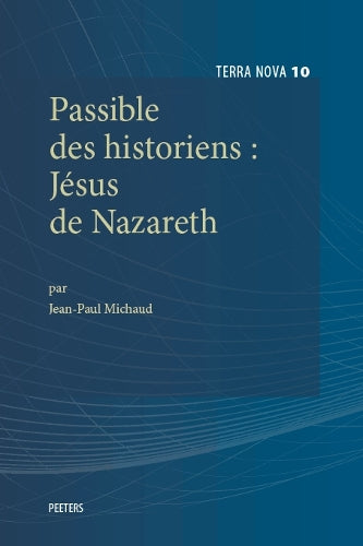Passible des historiens: Jésus de Nazareth