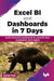 Excel BI and Dashboards in 7 Days