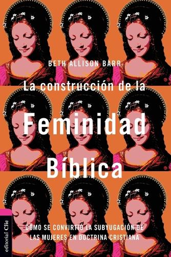 La Construcci�n de la Feminidad B�blica