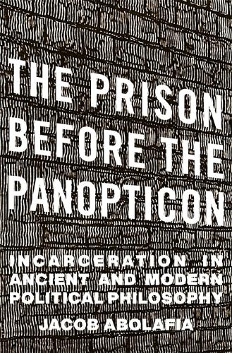 The Prison before the Panopticon