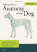 Miller And Evans` Anatomy Of The Dog