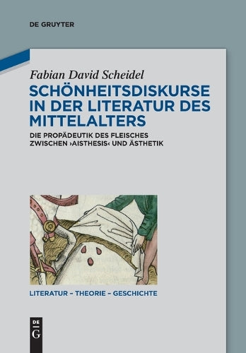 Schönheitsdiskurse in Der Literatur Des Mittelalters