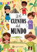 26 cuentos del mundo / 26 Stories from around the World (Spanish Edition