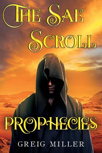 The Sae Scroll Prophecies