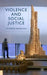 Violence and Social Justice