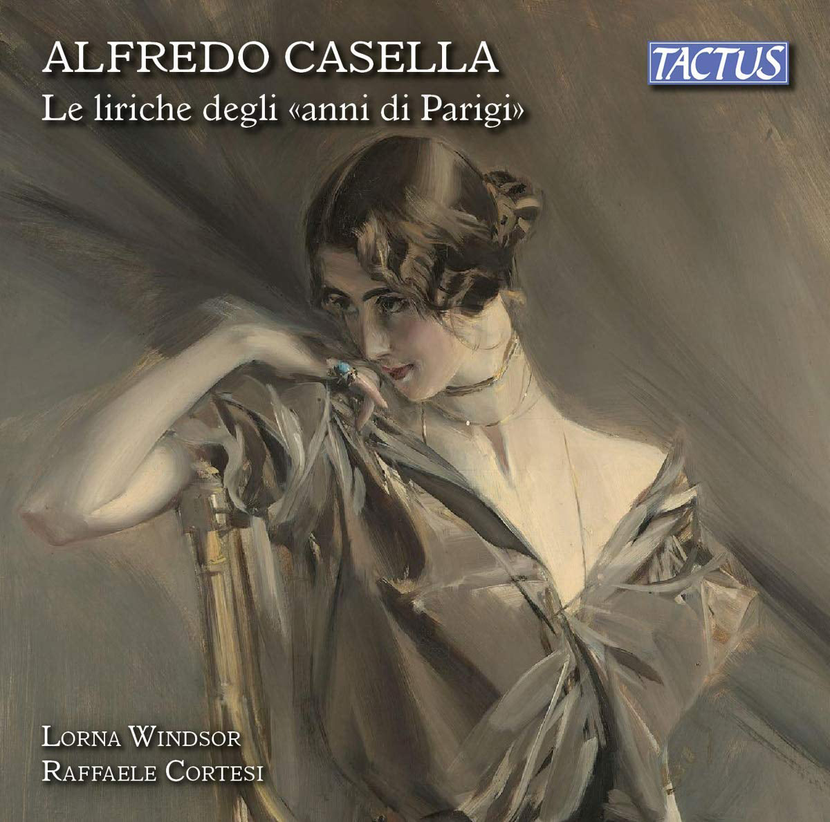 Alfredo Casella: Le Liriche Degli, 'Anni Di Parigi': The Songs Of, 'Parisian Years'