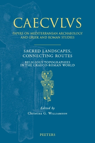 Sacred Landscapes, Connecting Routes