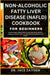Non-Alcoholic Fatty Liver Disease (Nafld) Cookbook for Beginners