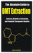 The Absolute Guide to DMT Extraction