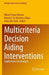 Multicriteria Decision Aiding Interventions