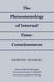The Phenomenology of Internal Time-Consciousness