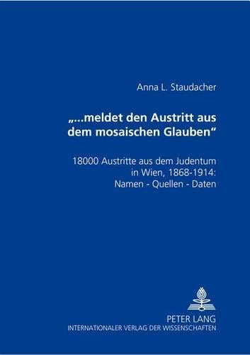 «...Meldet Den Austritt Aus Dem Mosaischen Glauben»