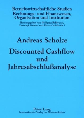 Discounted Cashflow Und Jahresabschlußanalyse