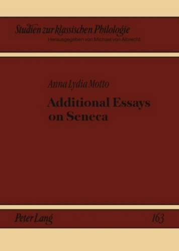 Additional Essays on Seneca