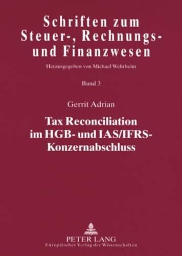 Tax Reconciliation Im Hgb- Und Ias/Ifrs-Konzernabschluss