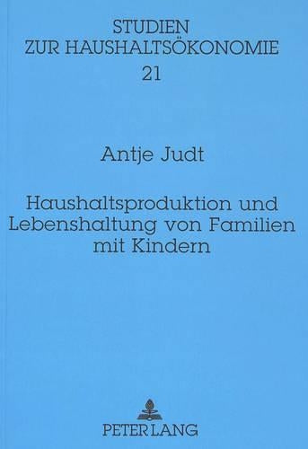 Haushaltsproduktion Und Lebenshaltung Von Familien Mit Kindern