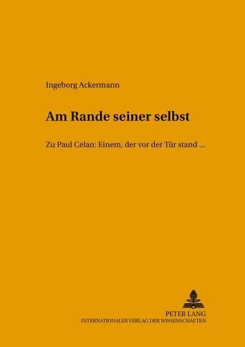 «Am Rande Seiner Selbst»