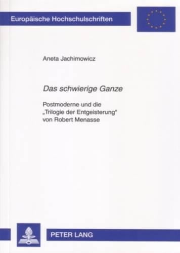 «Das Schwierige Ganze»