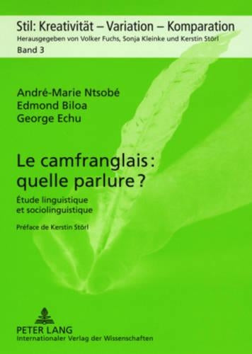 Le Camfranglais: Quelle Parlure ?