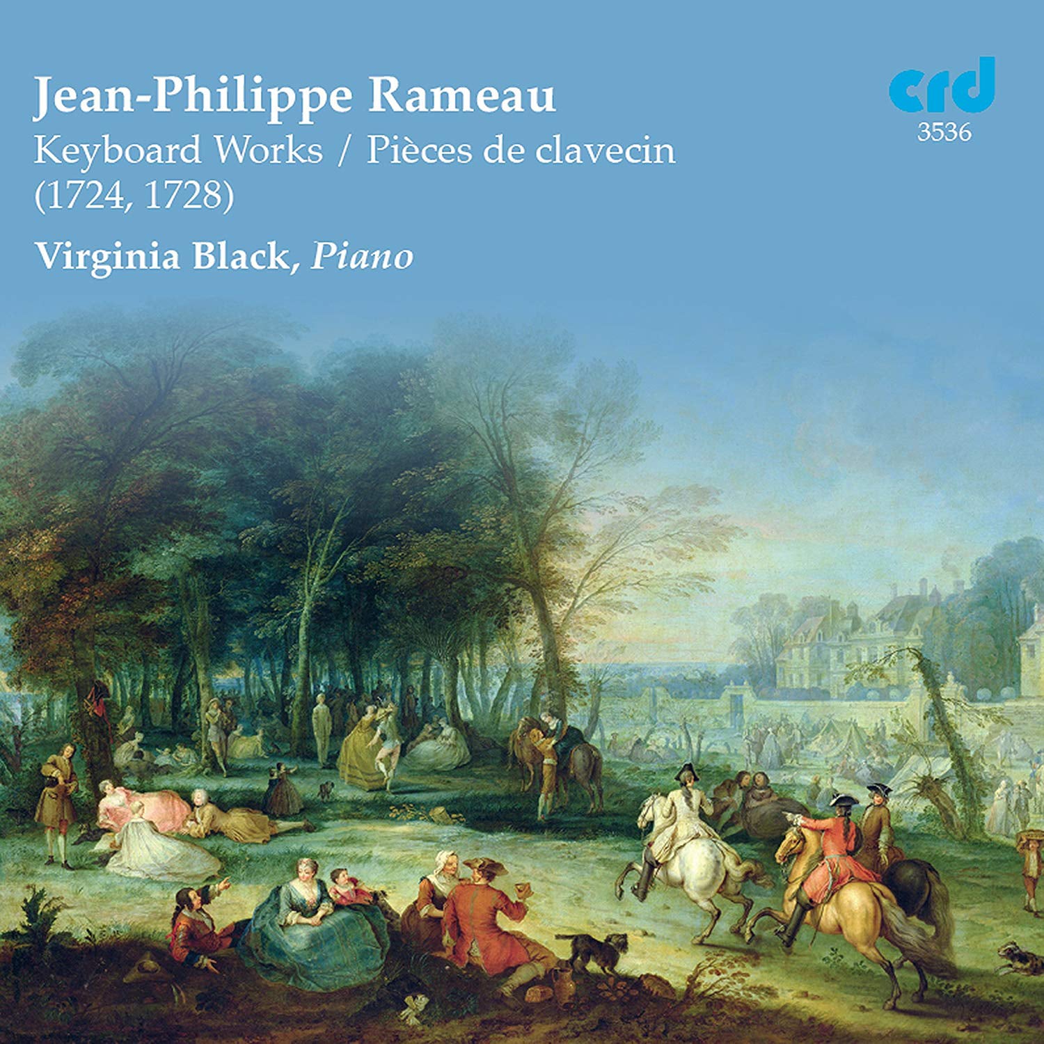 Jean-Philippe Rameau: Keyboard Works/Pieces De Clavecin