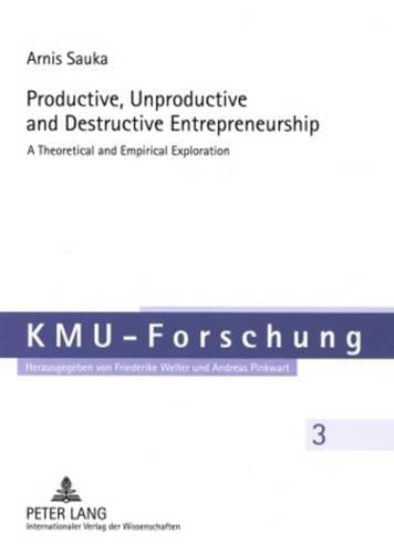 Productive, Unproductive and Destructive Entrepreneurship