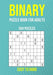 Binary Puzzle Book for Adults - 504 Puzzles - Easy to Hard