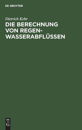 Die Berechnung Von Regenwasserabflüssen