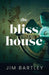 The Bliss House