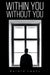Within you Without you