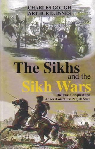 The Sikhs and the Sikh Wars