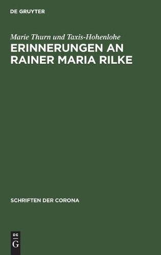 Erinnerungen an Rainer Maria Rilke (Schriften der Corona, 1) (German Edition