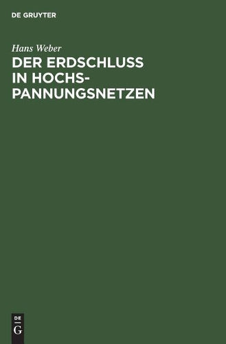 Der Erdschluß in Hochspannungsnetzen (German Edition
