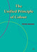 The Unified Principle of Colour