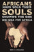 Africans Have Sold Their Souls: Uhumwe the One Big Idea for Africa