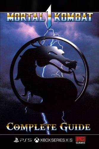 Mortal Kombat 1 Complete Guide